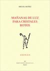 MAÑANAS DE LUZ PARA CRISTALES ROTOS