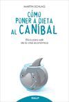 COMO PONER A DIETA AL CANIBAL