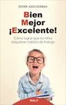 BIEN, MEJOR, ­EXCELENTE!