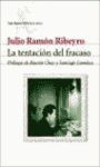 LA TENTACION DEL FRACASO. DIARIO PERSONAL (1950-19