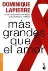 MAS GRANDES QUE EL AMOR (NF)