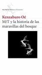 M/T Y LA HISTORIA DE LAS MARAVILLAS DEL BOSQUE