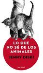 LO QUE NO SÉ DE LOS ANIMALES