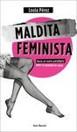 MALDITA FEMINISTA