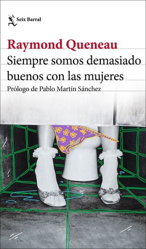 SIEMPRE SOMOS DEMASIADO BUENOS CON LAS MUJERES