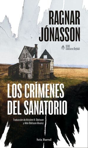 LOS CRÍMENES DEL SANATORIO (SERIE COMISARIO REYKDAL 1)