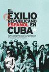 EL EXILIO REPUBLICANO ESPAÑOL EN CUBA