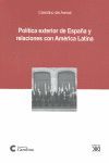 POLÍTICA EXTERIOR DE ESPAÑA Y RELACIONES CON AMÉRICA LATINA