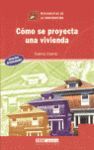 COMO SE PROYECTA UNA VIVIENDA