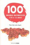 100 ENIGMAS MATEMATICOS.10-12 AÑOS
