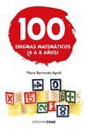 100 ENIGMAS MATEMATICOS (6-8 AÑOS)