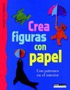 CREA FIGURAS CON PAPEL