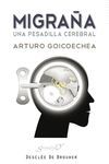 MIGRAÑA. UNA PESADILLA CELEBRAL