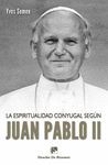 LA ESPIRITUALIDAD CONYUGAL SEGUN JUAN PABLO II