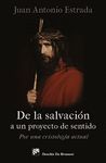 DE LA SALVACION A UN PROYECTO DE SENTIDO