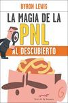 LA MÁGIA DE LA PNL AL DESCUBIERTO