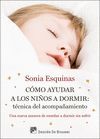 COMO AYUDAR A LOS NIÑOS A DORMIR: TECNICA DEL ACOMPAÑAMIENTO