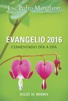 EVANGELIO 2016 COMENTADO DIA A DIA