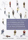 LA FORMULACIÓN EN LA PSICOLOGÍA Y LA PSICOTERAPIA. DANDO SENTIDO A LOS PROBLEMAS