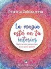 LA MAGIA ESTÁ EN TU INTERIOR. MEDITACIÓN PARA NIÑOS. GUÍA PARA PADRES