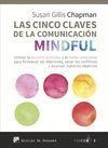 LAS CINCO CLAVES DE LA COMUNICACIÓN MINDFUL. UTILIZAR LA ESCUCHA PROFUNDA Y EL H