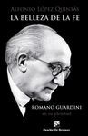 LA BELLEZA DE LA FE. ROMANO GUARDINI, EN SU PLENITUD