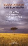 FIRMEZA EN TIEMPOS TURBULENTOS. EL ARTE DE DIRIGIRSE