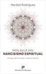 MAS ALLA DEL NARCISISMO ESPIRITUAL