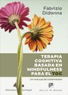 TERAPIA COGNITIVA BASADA EN MINDFULNESS PARA EL TOC. UN MANUAL DE