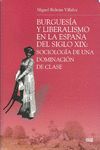 BURGUESÍA Y LIBERALISMO EN LA ESPAÑA DEL SIGLO XIX