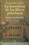 INVENCION DE LOS LIBROS PLUMBEOS,LA