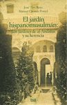 EL JARDÍN HISPANOMUSULMÁN Y SU HERENCIA: LOS JARDINES DE AL-ANDALUS Y SU HERENCI