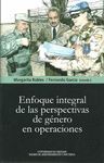 ENFOQUE INTEGRAL DE LAS PERSPECTIVAS GENERO OPERACIONES