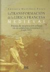 TRANSFORMACION LIRICA FRANCESA MEDIEVAL,LA