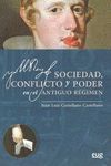 SOCIEDAD CONFLICTO Y PODER ANTIGUO REGIMEN