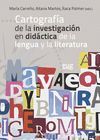 CARTOGRAFÍA DE LA INVESTIGACIÓN EN DIDÁCTICA DE LA LENGUA Y LA LITERATURA