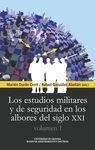 LOS ESTUDIOS MILITARES Y DE SEGURIDAD EN LOS ALBORES DEL SIGLO XXI