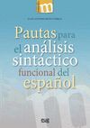 PAUTAS PARA EL ANÁLISIS SINTÁCTICO FUNCIONAL DEL ESPAÑOL