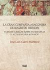 LA GRAN COMPAÑÍA ARAGONESA DE ROGER DE BRÍNDISI