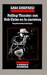 ROLLING THUNDER: CON BOB DYLAN EN LA CARRETERA