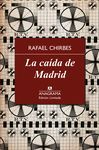 LA CAÍDA DE MADRID