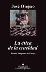 LA ÉTICA DE LA CRUELDAD