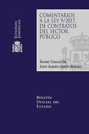 COMENTARIOS A LA NUEVA LEY 9/2017, DE 8 DE NOVIEMBRE, DE CONTRATOS DEL SECTOR PÚ