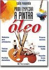 OLEO: GUIA EMPEZAR A PINTAR