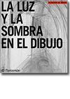 LA LUZ Y LA SOMBRA EN EL DIBUJO
