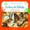 LOBOS DE FABULA - ERASE OTRA VEZ