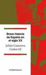 BREVE HISTORIA DE ESPAÑA EN EL SIGLO XX