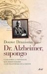 DR. ALZHEIMER, SUPONGO