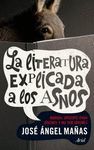 LITERATURA EXPLICADA A LOS ASNOS