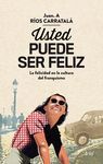 USTED PUEDE SER FELIZ